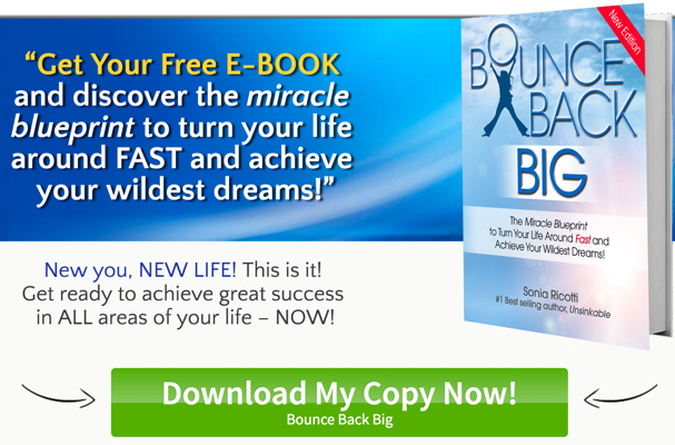 Bounce Back Big - Free Book From Sonia Ricotti