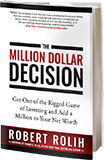 Million Dollar Decision - By Robert Rolih